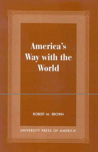 America's Way With the World