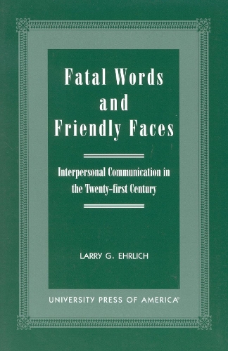 Fatal Words and Friendly Faces