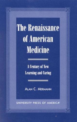 The Renaissance of American Medicine