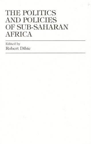 The Politics and Policies of Sub-Saharan Africa