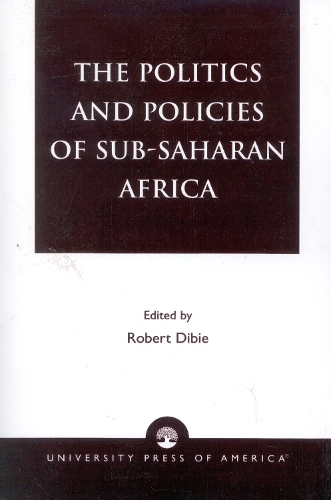 The Politics and Policies of Sub-Saharan Africa