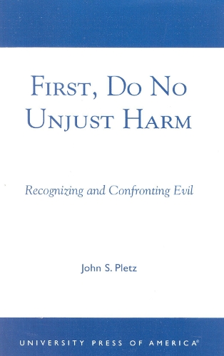 First, Do No Unjust Harm