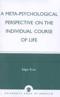 A Meta-Psychological Perspective on the Individual Course of Life