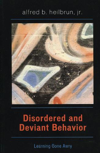 Disordered and Deviant Behavior