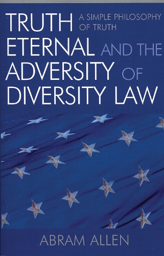 Truth Eternal and the Adversity of Diversity Law