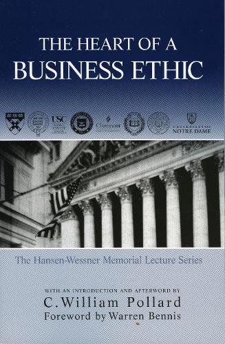 The Heart of A Business Ethic