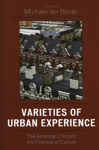 Varieties of Urban Experience