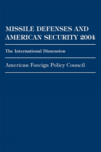 Missile Defenses and American Security 2004