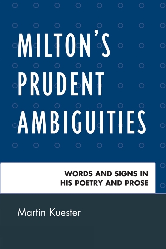 Milton's Prudent Ambiguities