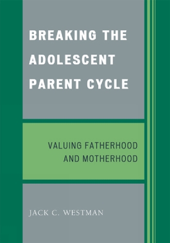 Breaking the Adolescent Parent Cycle