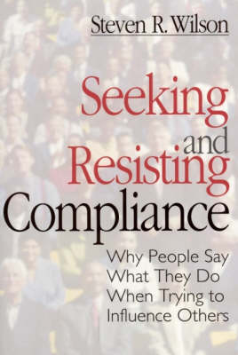 Seeking and Resisting Compliance