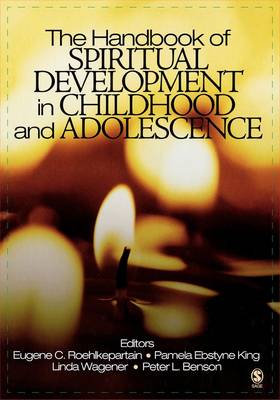 The Handbook of Spiritual Development in Childhood and Adolescence