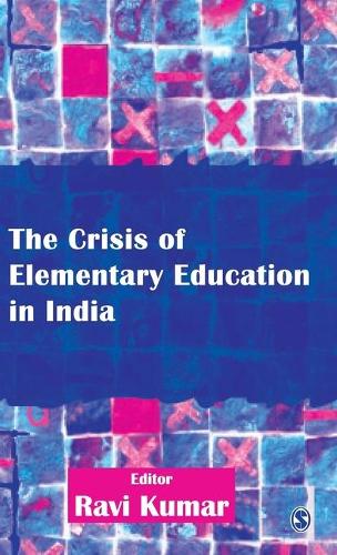 The Crisis of Elementary Education in India