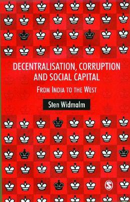Decentralisation, Corruption and Social Capital