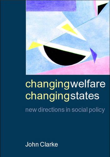 Changing Welfare, Changing States
