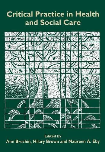 Critical Practice in Health and Social Care