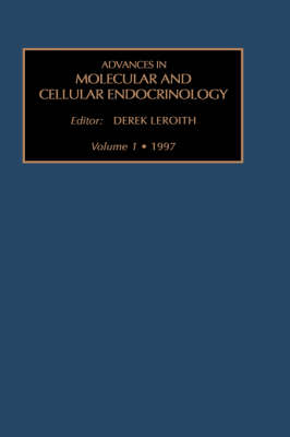 Advances in Molecular and Cellular Endocrinology: Volume 1