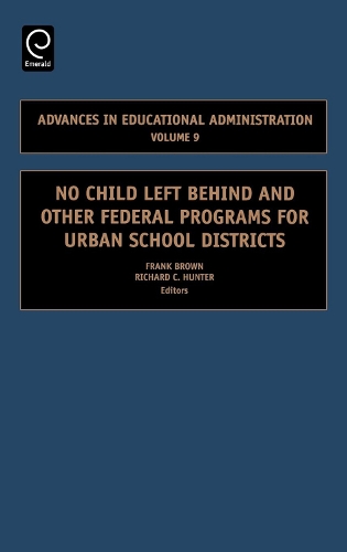 No Child Left Behind and other Federal Programs for Urban School Districts