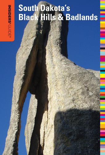 Insiders' Guide® to South Dakota's Black Hills & Badlands