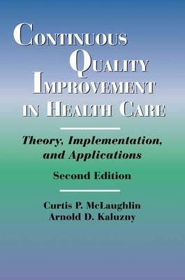 Continuous Quality Improvement in Health Care