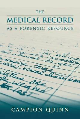 The Medical Record as a Forensic Resource
