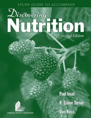 Discovering Nutrition: Student Study Guide
