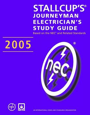 Stallcup's Journeyman Electrician's Study Guide 2005