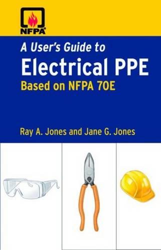 A User's Guide to Electrical PPE