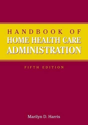 Handbook of Home Health Care Administration
