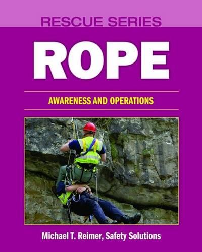 Rescue Series: Rope: Awareness And Operations