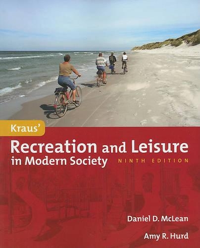 Kraus' Recreation And Leisure In Modern Society
