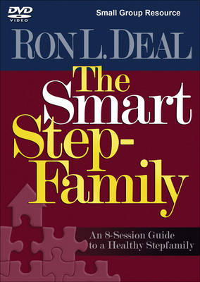 The Smart Stepfamily: Small Group Resource