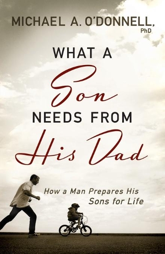 What a Son Needs from His Dad