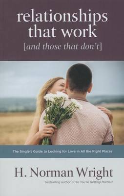 Relationships That Work (and Those That Don't)