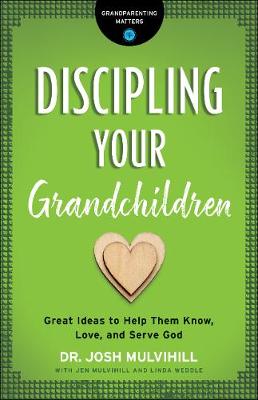 Discipling Your Grandchildren