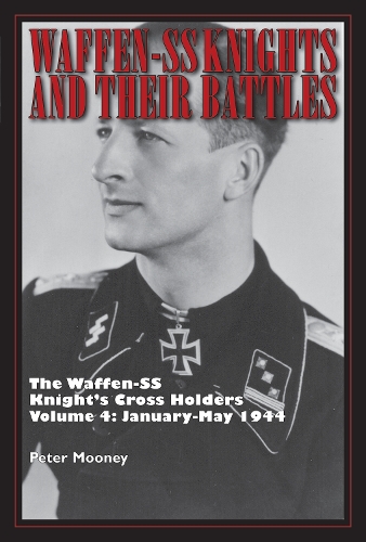 Waffen-SS Knights and Their Battles