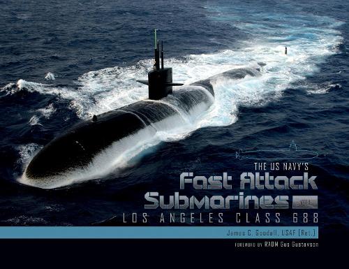The US Navy's Fast Attack Submarines, Vol. 1