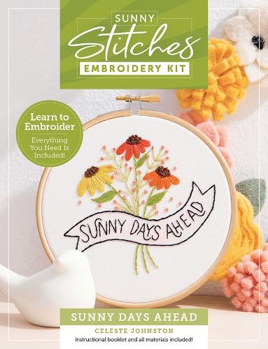 Sunny Stitches Embroidery Kit Sunny Days Ahead
