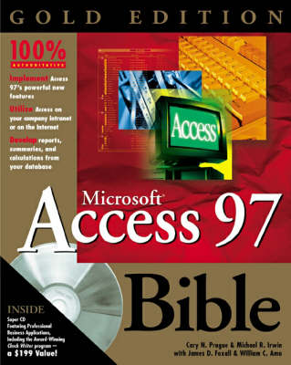 Access 97 Bible: Gold Edition