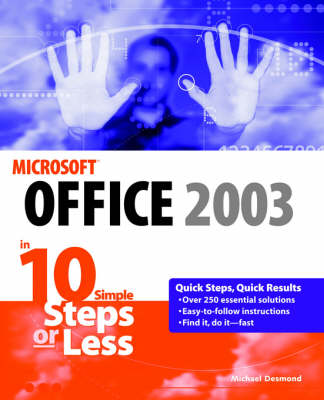 Microsoft Office 2003 in 10 Steps or Less