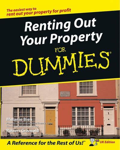 Renting Out Your Property For Dummies