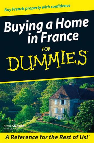 Buying a Home in France for Dummies