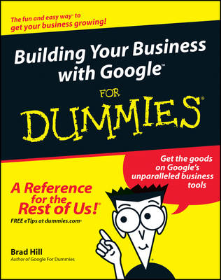 Building Your Business with Google for Dummies