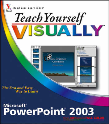 Teach Yourself Visually PowerPoint 2003