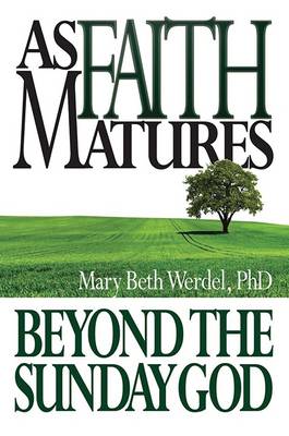 As Faith Matures