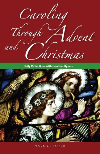 Caroling Through Advent and Christmas