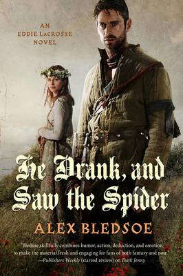 He drank, and saw the spider