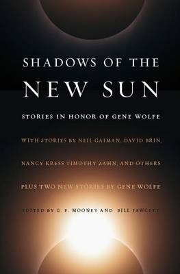 Shadows of the New Sun