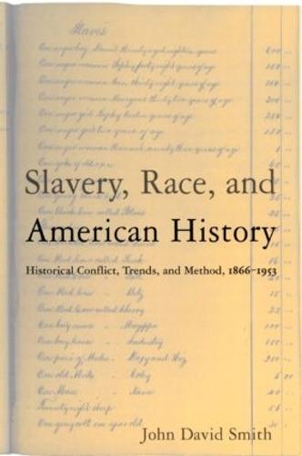 Slavery, Race and American History