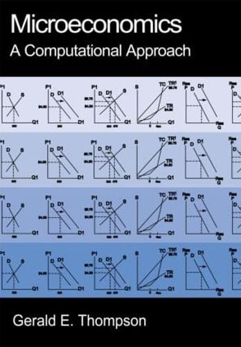 Microeconomics: A Computational Approach